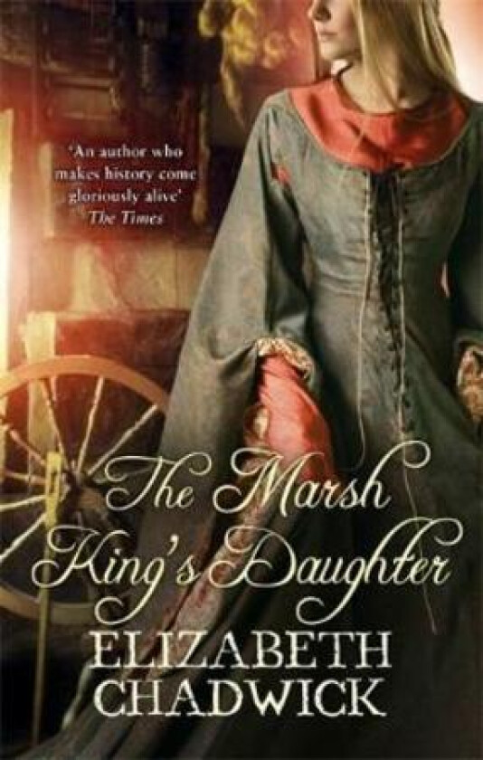 The Marsh King's Daughter av Elizabeth Chadwick
