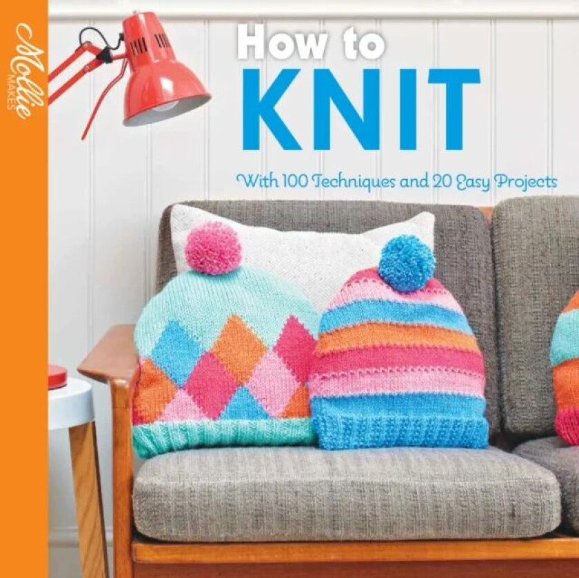 How to Knit av Mollie Makes