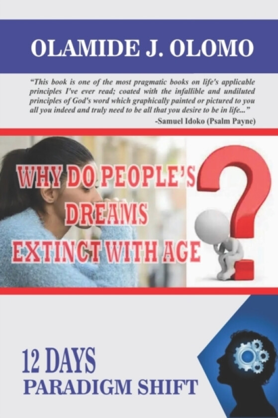 Why Do People's Dreams Extinct with Age? av Olamide Joseph Olomo (Paperback)