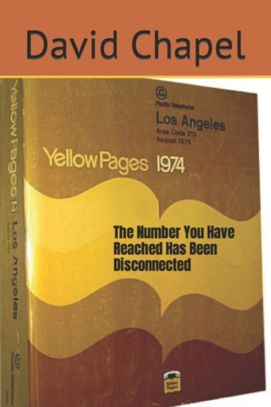 The Number You Have Reached Has Been Disconnected av David Chapel (Paperback)