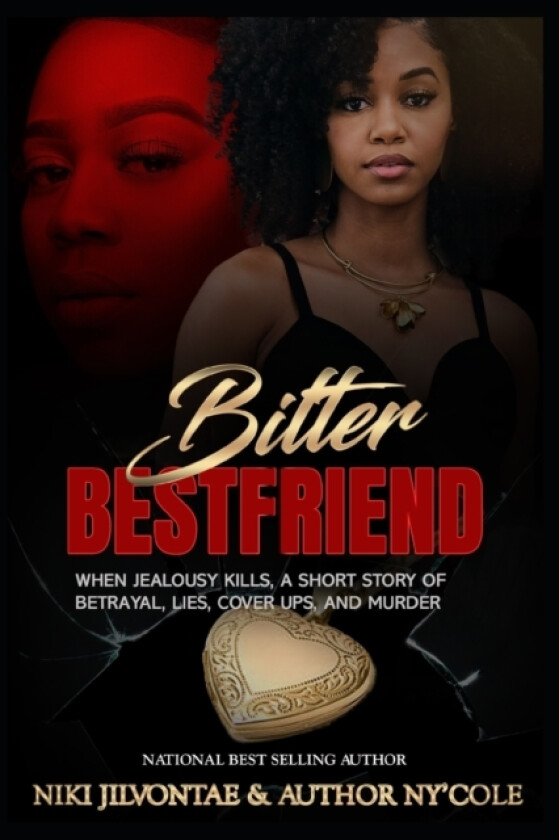 Bitter Best Friend av Ny' Cole, Niki Jilvontae (Paperback)