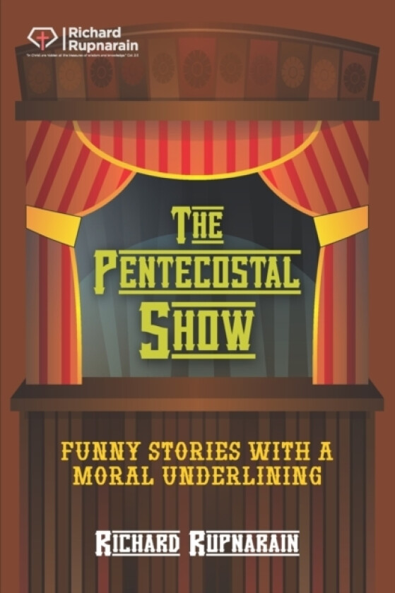 The Pentecostal Show av Richard Rupnarain (Paperback)