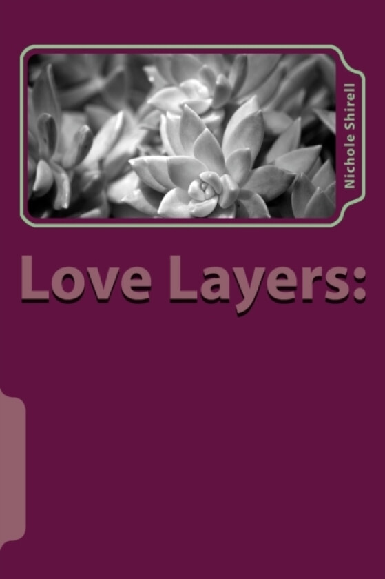 Love Layers av Nichole Shirell (Paperback)