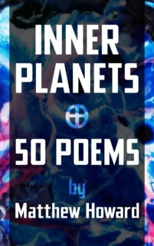 Inner Planets av Matthew Howard (Paperback)