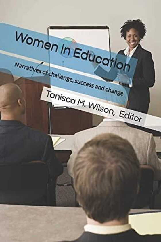 Women in Education av Florence Chigbu, Albertha Hilton-Lawson, Pharissa Robinson (Paperback)