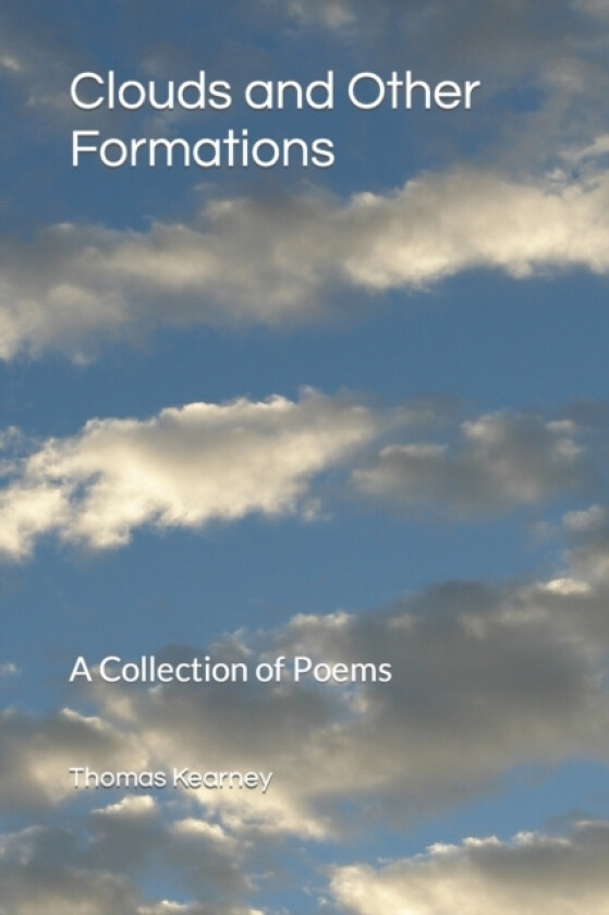 Clouds and Other Formations av Thomas Kearney (Paperback)