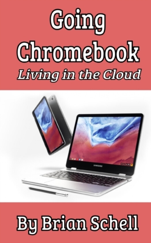 Going Chromebook av Brian Schell (Paperback)