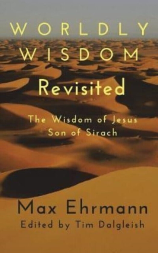 Worldly Wisdom Revisited av Jesus Son of Sirach (Paperback)