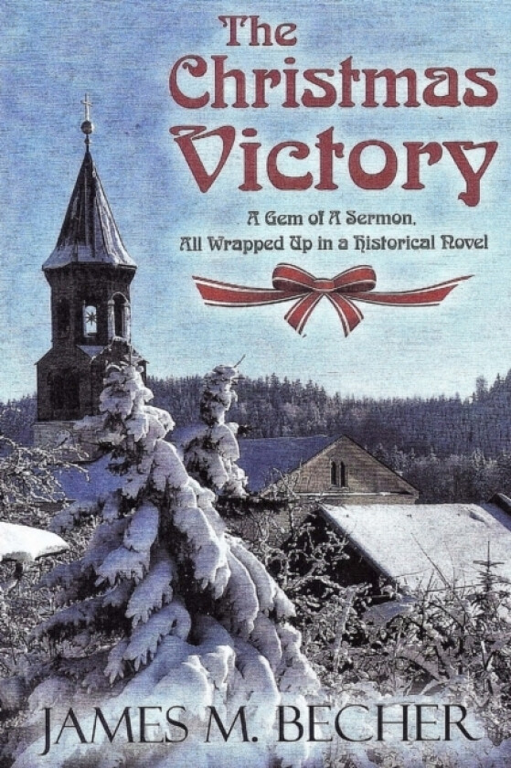 The Christmas Victory av James M Becher (Paperback)