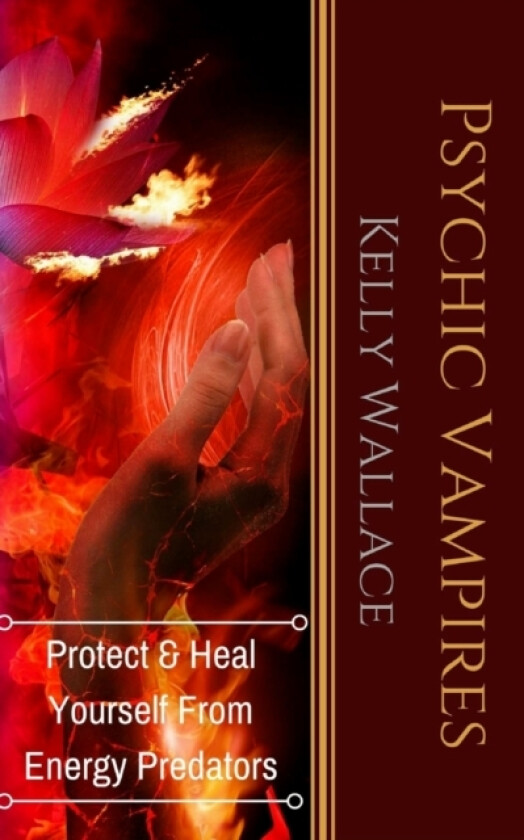 Psychic Vampires av Kelly Wallace (Paperback)