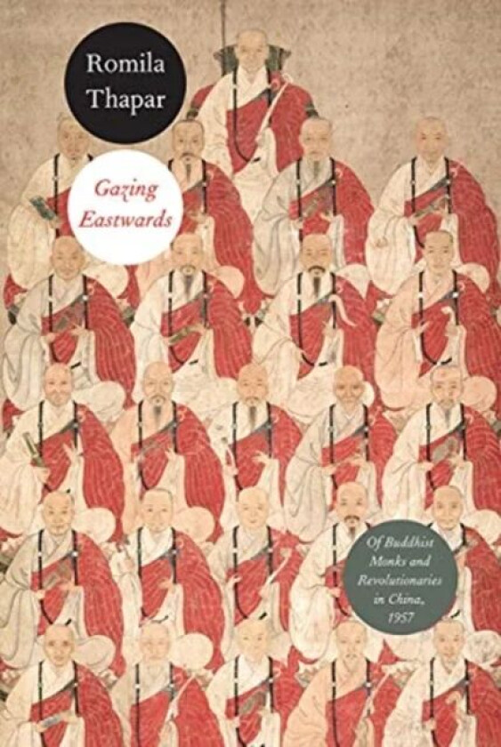 Gazing Eastwards av Romila Thapar