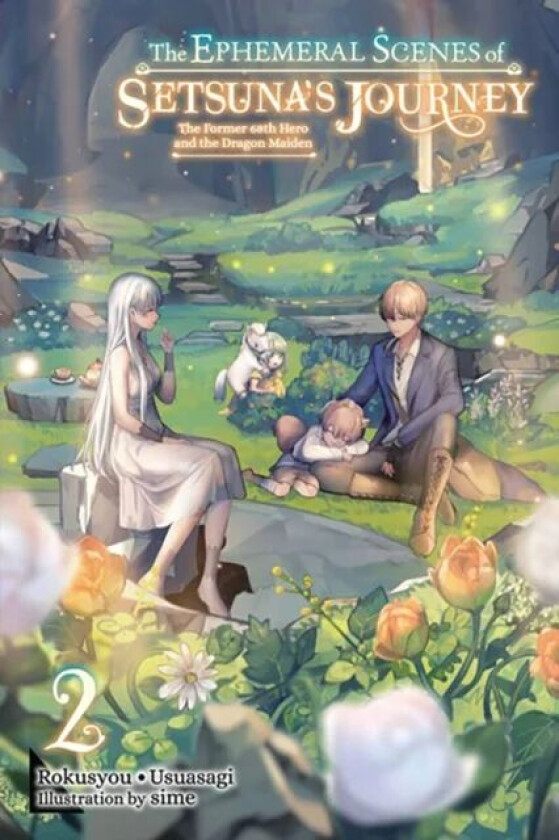The Ephemeral Scenes of Setsuna's Journey, Vol. 2 (Light Novel) av Rokusyou