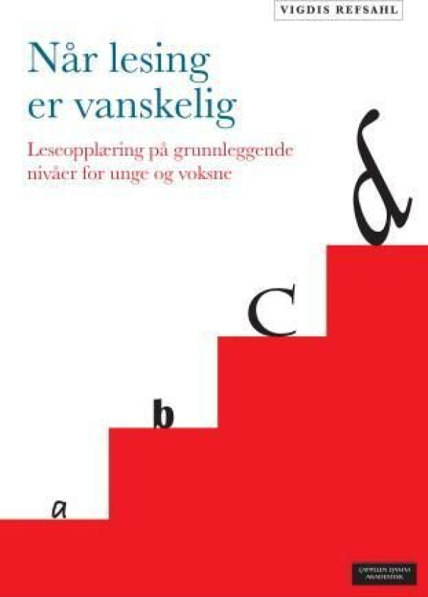 Når lesing er vanskelig av Vigdis Refsahl