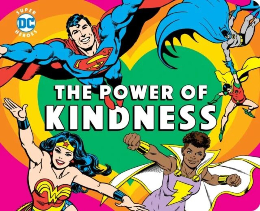DC Super Heroes: The Power of Kindness av Julie Merberg