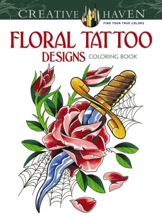 Creative Haven Floral Tattoo Designs Coloring Book av Erik Siuda