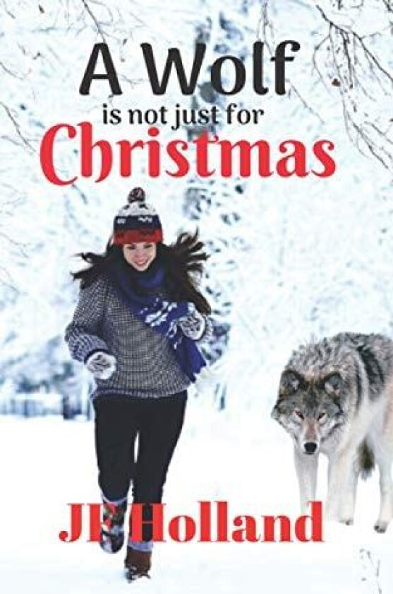A Wolf is not Just for Christmas av Jf Holland (Paperback)