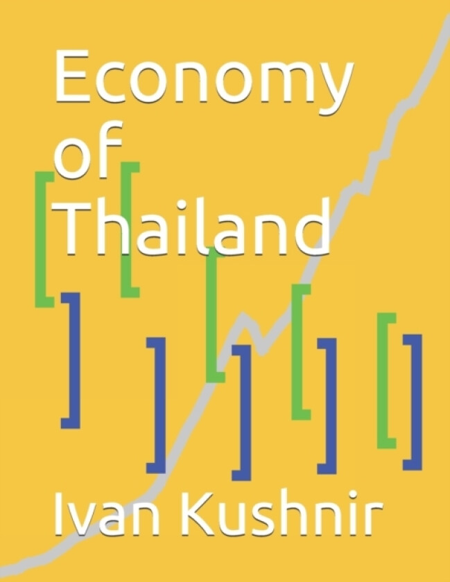 Economy of Thailand av Ivan Kushnir (Paperback)