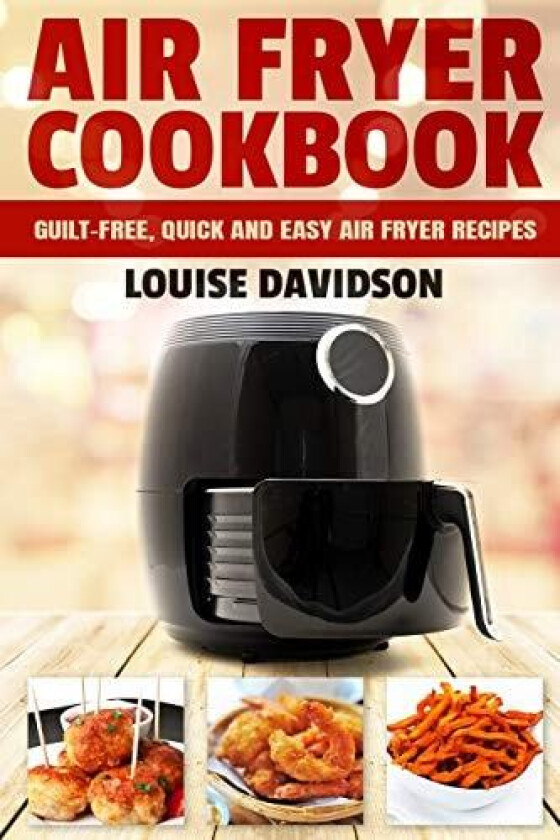 Air Fryer Cookbook av Louise Davidson (Paperback)
