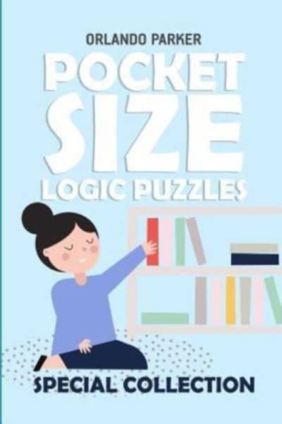 Pocket Size Logic Puzzles av Orlando Parker (Paperback)