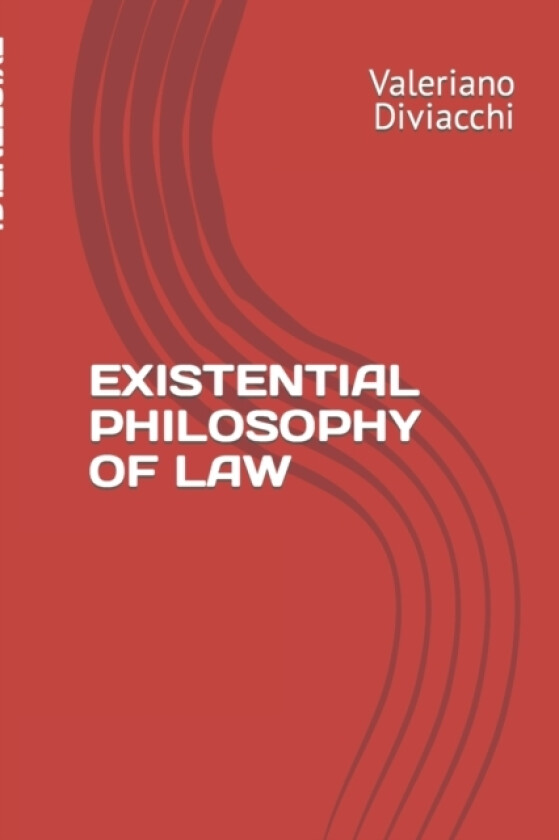 Existential Philosophy of Law av Valeriano Diviacchi (Paperback)