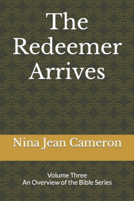 The Redeemer Arrives av Nina Jean Cameron (Paperback)