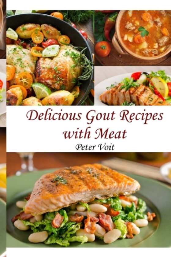 Delicious Gout Recipes With Meat av Peter Voit (Paperback)