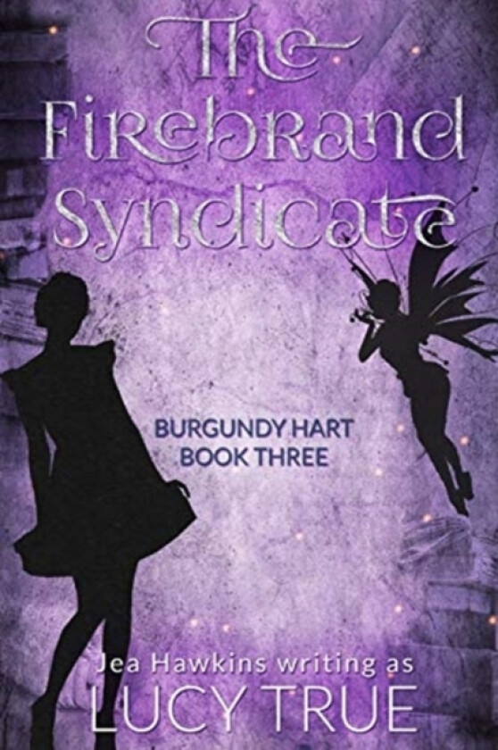 The Firebrand Syndicate av Jea Hawkins, Lucy True (Paperback)