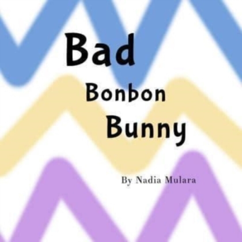 Bad Bonbon Bunny av Nadia Mulara (Paperback)