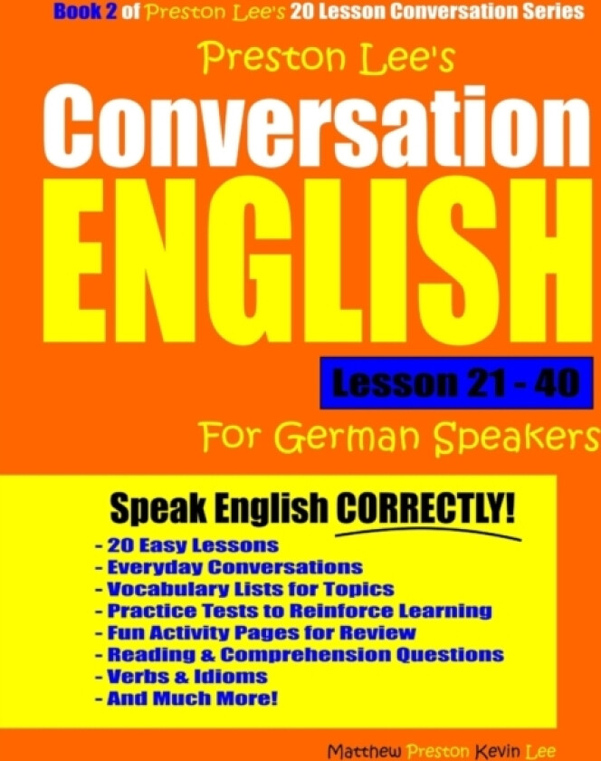 Preston Lee's Conversation English For German Speakers Lesson 21 - 40 av Matthew Preston, Kevin Lee (Paperback)