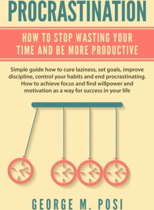 Procrastination av George M Posi (Paperback)