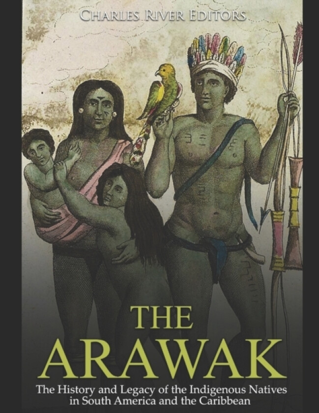 The Arawak av Charles River (Paperback)
