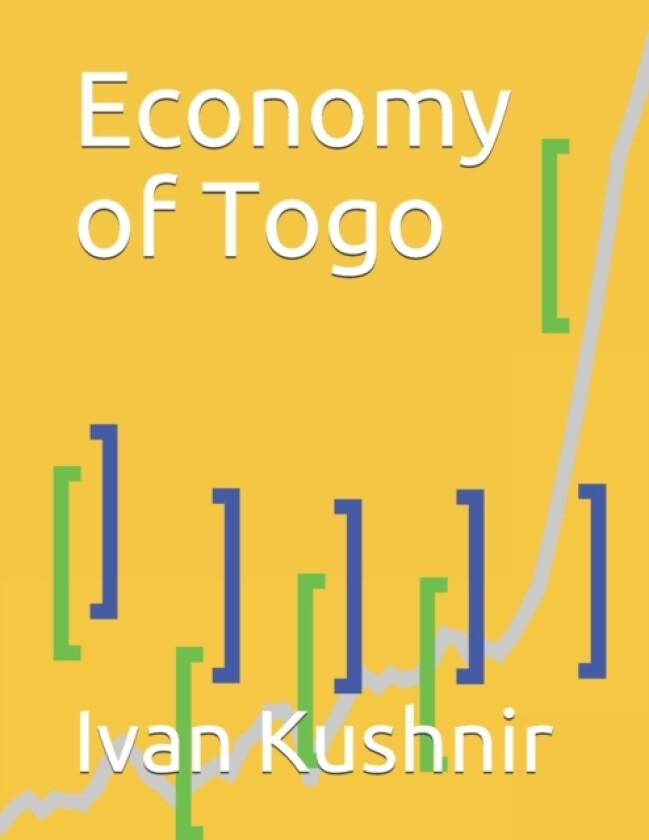 Economy of Togo av Ivan Kushnir (Paperback)