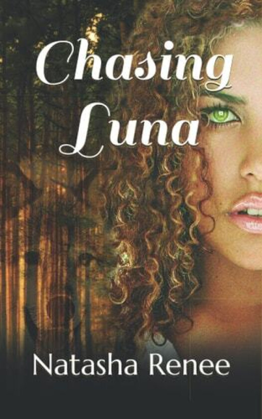Chasing Luna av Natasha Renee (Paperback)