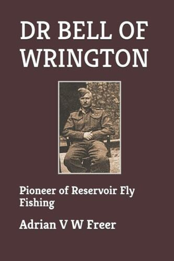 Dr Bell of Wrington av Adrian V W Freer (Paperback)