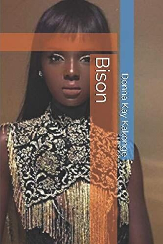 Bison av Donna Kay Kakonge (Paperback)