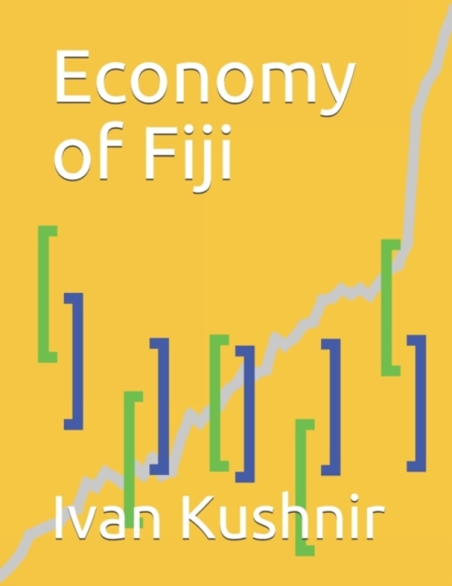 Economy of Fiji av Ivan Kushnir (Paperback)