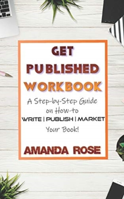 Get Published Workbook av Amanda Rose (Paperback)