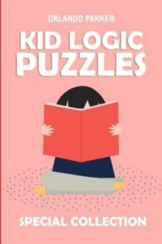 Kid Logic Puzzles av Orlando Parker (Paperback)