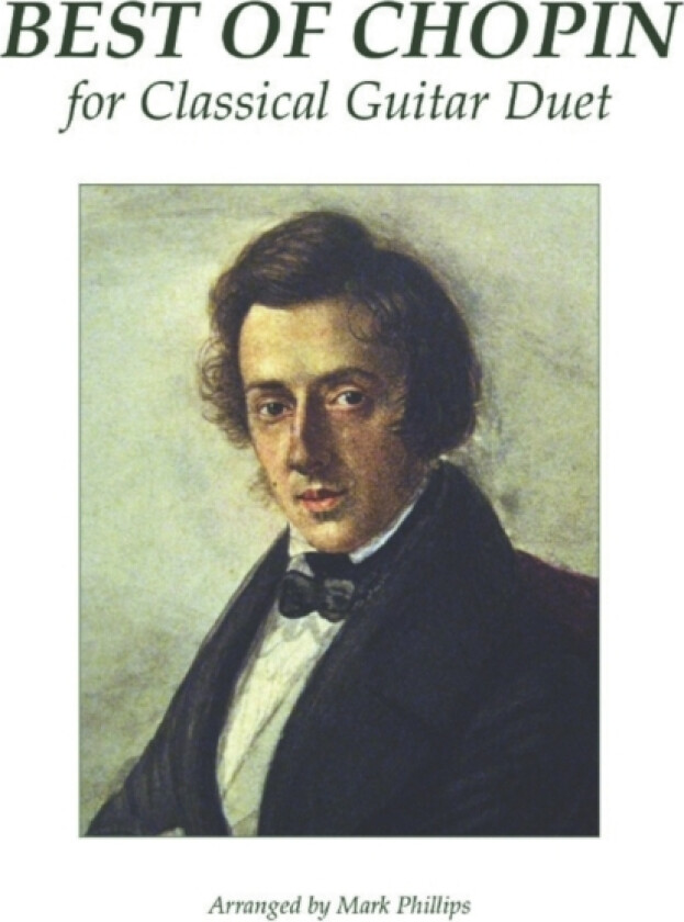 Best of Chopin for Classical Guitar Duet av Mark Phillips, Frederic Chopin (Paperback)