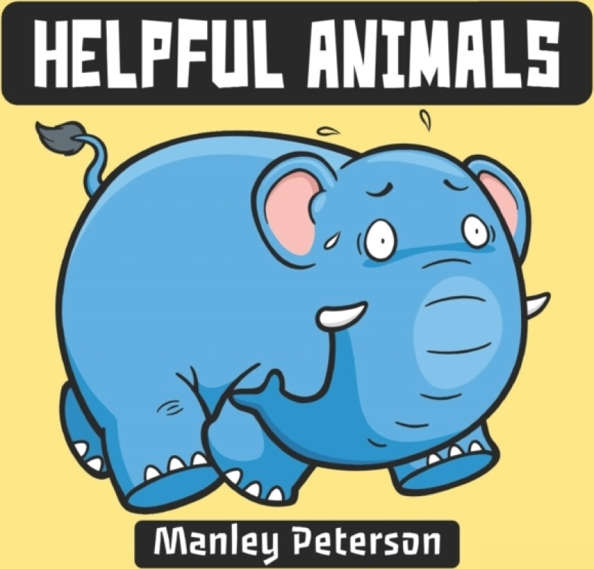 Helpful Animals av Manley Peterson (Paperback)