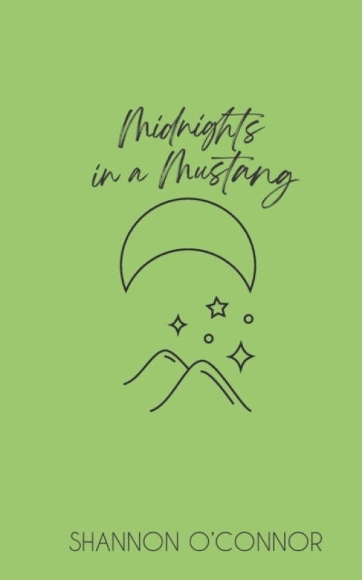 Midnights in a Mustang av Shannon O'Connor (Paperback)