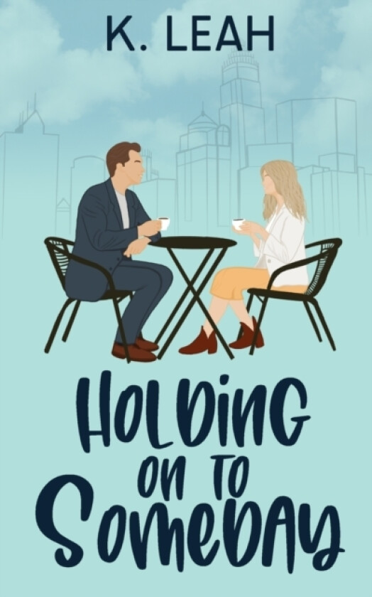 Holding on to Someday av K Leah (Paperback)