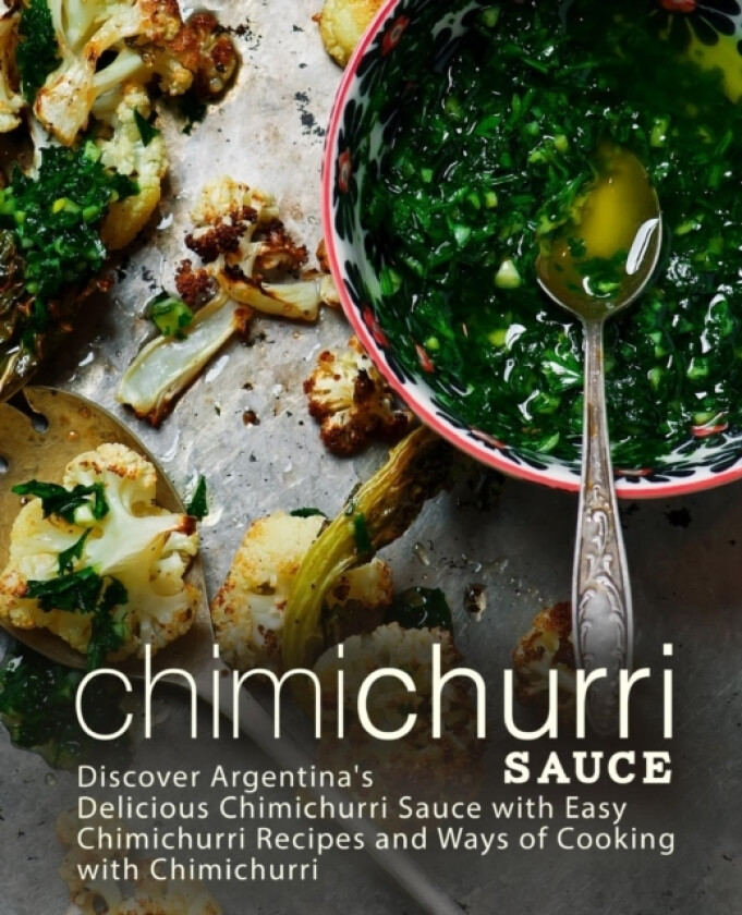 Chimichurri Sauce av Booksumo Press (Paperback)