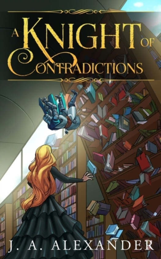 A Knight of Contradictions av J A Alexander (Paperback)