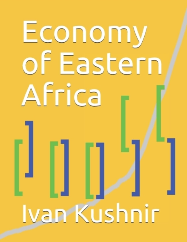 Economy of Eastern Africa av Ivan Kushnir (Paperback)