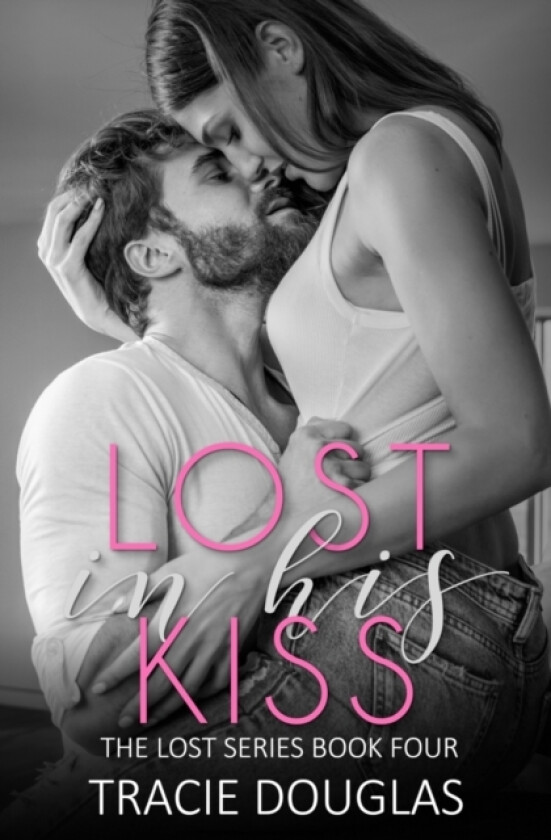 Lost in His Kiss av Tracie Douglas (Paperback)