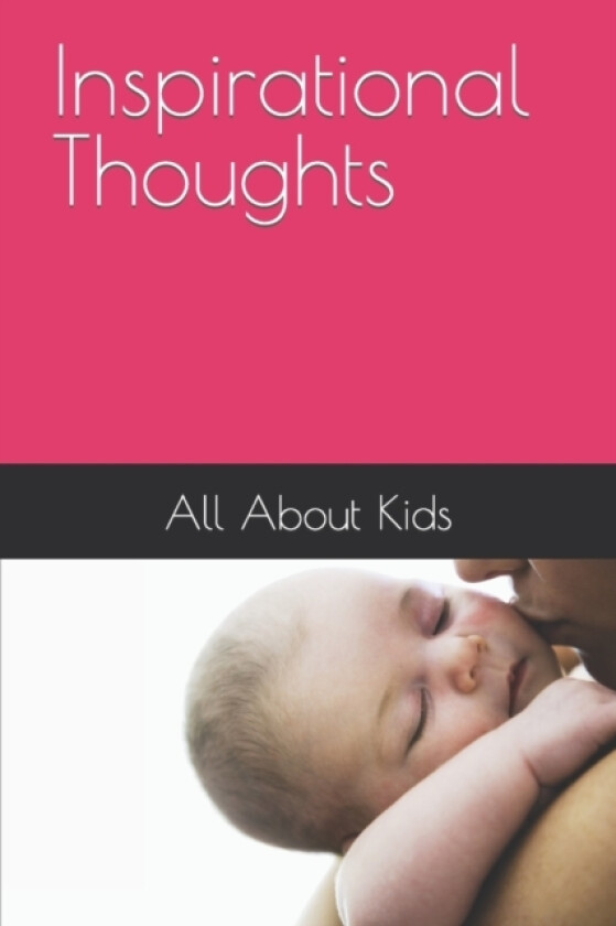 Inspirational Thoughts all about Kids av Cindy Roman (Paperback)