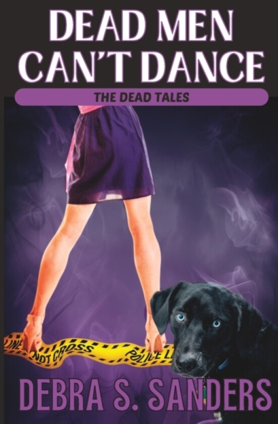 Dead Men Can't Dance av Debra S Sanders (Paperback)