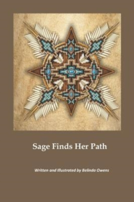 Sage Finds Her Path av Belinda K Owens (Paperback)