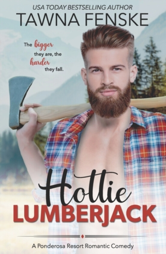 Hottie Lumberjack av Tawna Fenske (Paperback)